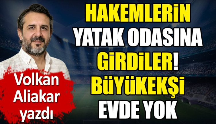 Hakemlerin yatak odası ifşa oldu. Mehmet Büyükekşi evde yok!
