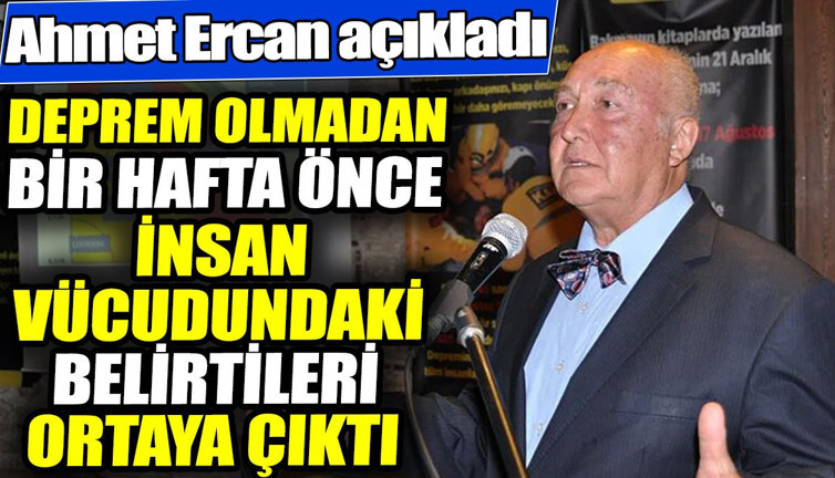 Deprem olmadan bir hafta önce insan vücudundaki belirtileri ortaya çıktı! Ahmet Ercan açıkladı