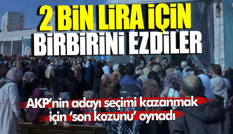 AKP’li aday son kozunu oynadı! 2 bin lira verileceğini duyan akın etti… Çadırda isim listesi tuttular