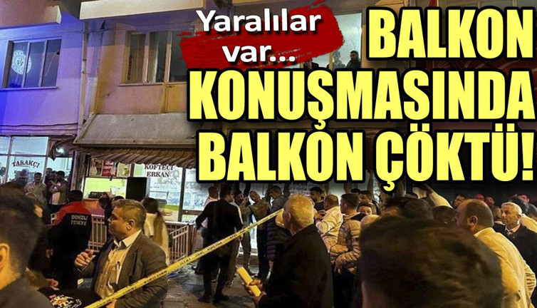 Balkon konuşmasında balkon çöktü