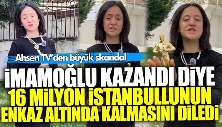Ahsen TV’den büyük skandal! İmamoğlu kazandı diye 16 milyon İstanbullunun depremde ölmesini istediler