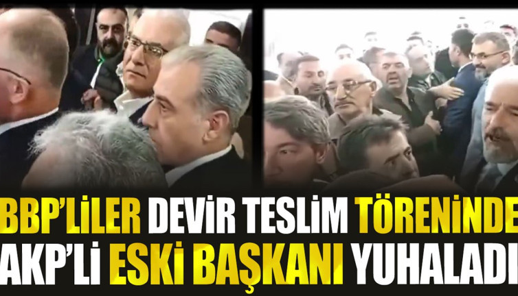 BBP'liler devir teslim töreninde AKP'li eski başkanı yuhaladı