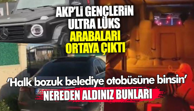 AKP’li gençlerin ultra lüks arabaları ortaya çıktı! Nereden aldınız bunları: Halk bozuk belediye otobüsüne binsin