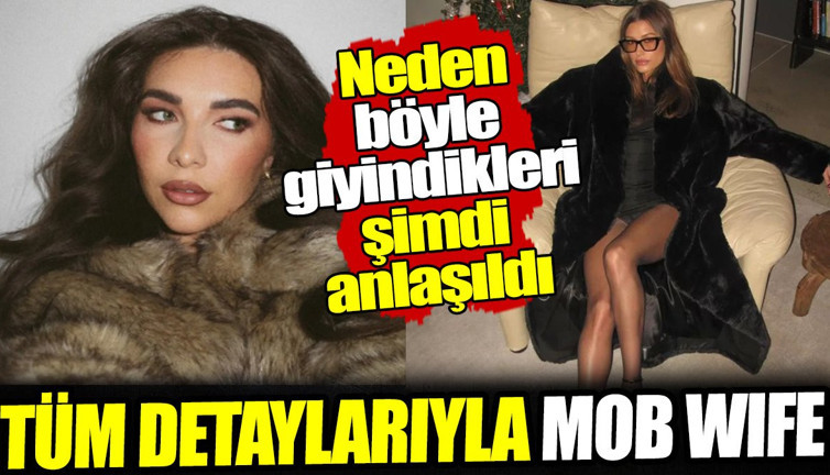 Mob wife stili nedir? Neden böyle giyindikleri ortaya çıktı!