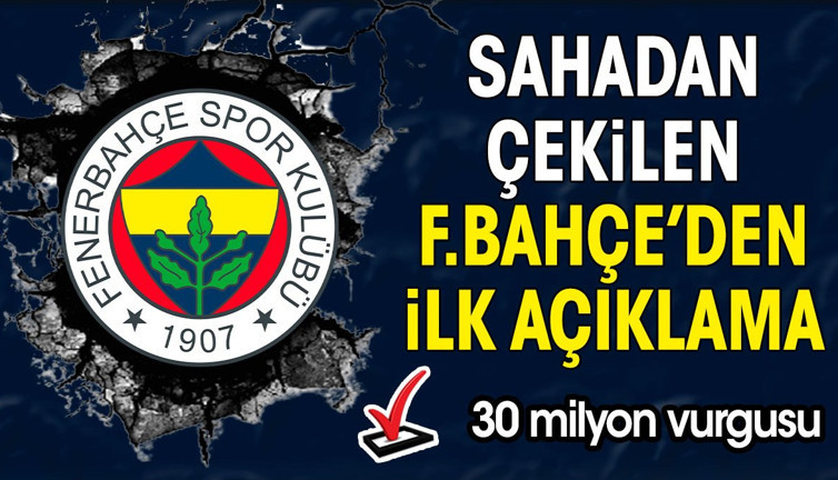 Süper Kupa'dan çekilen Fenerbahçe'den ilk açıklama. 30 milyon detayı