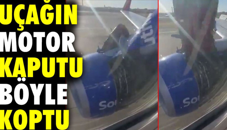Uçağın motor kaputu kalkışta böyle koptu