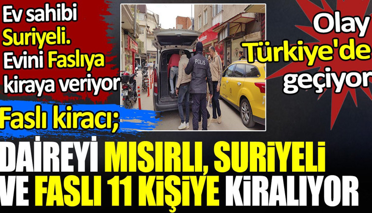 Ev sahibi Suriyeli evini Faslıya kiraya veriyor. Faslı kiracı daireyi Mısırlı Suriyeli ve Faslı 10 kişiye kiralıyor. Olay Türkiye’de geçiyor