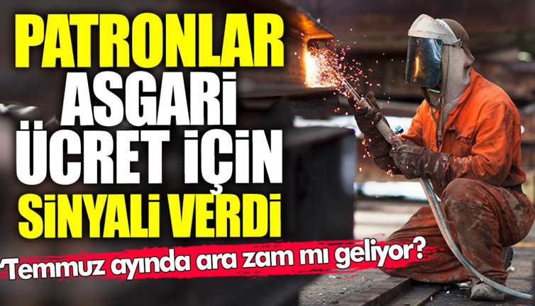 Temmuz ayında ara zam mı geliyor? Patronlar asgari ücret için sinyali verdi