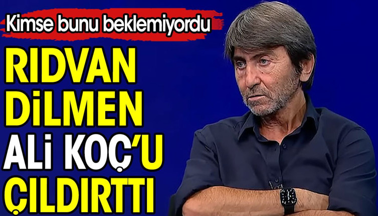 Rıdvan Dilmen Ali Koç'u çıldırttı. Kimse bunu beklemiyordu