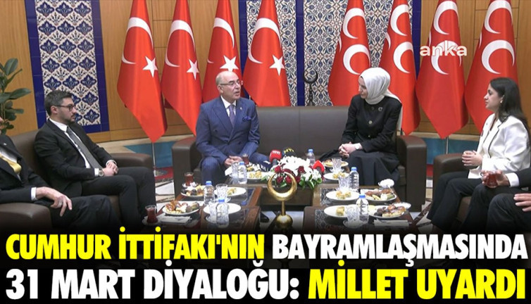 Cumhur İttifakı'nın bayramlaşmasında 31 Mart diyaloğu: Millet uyardı