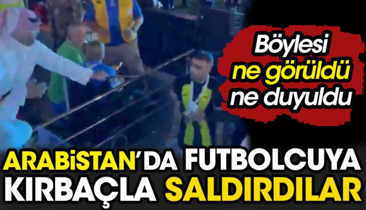Suudi Arabistan'da futbolcuya kırbaçla saldırdılar. Böylesi ne görüldü ne duyuldu