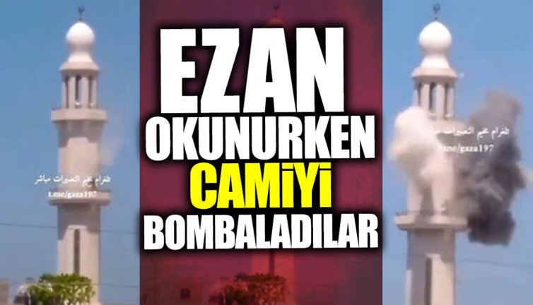 Ezan okunurken camiyi bombaladılar