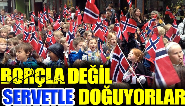 Borçla değil servetle doğuyorlar