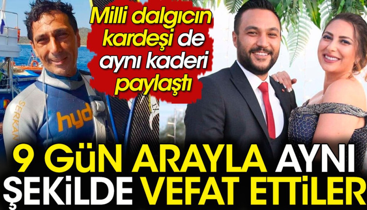 9 gün arayla iki kardeş aynı şekilde öldü