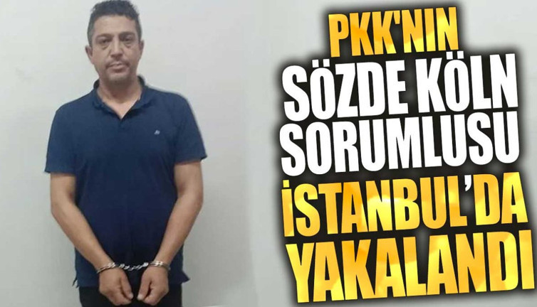 PKK'nın sözde Köln sorumlusu Mürsel Durmaz İstanbul'da yakalandı