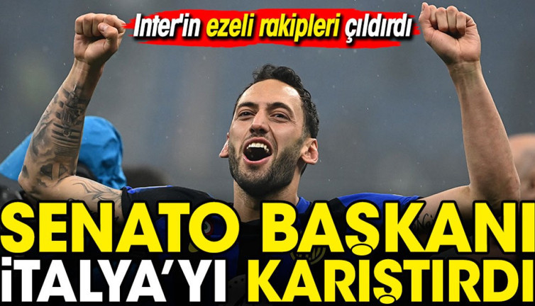 Senato Başkanı'nın sözleri İtalya'yı karıştırdı. Inter'in ezeli rakipleri çıldırdı