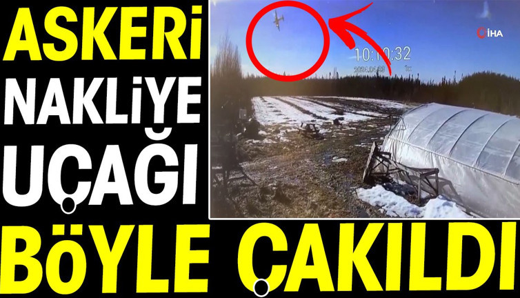 Askeri nakliye uçağı böyle çakıldı! İki kişi öldü