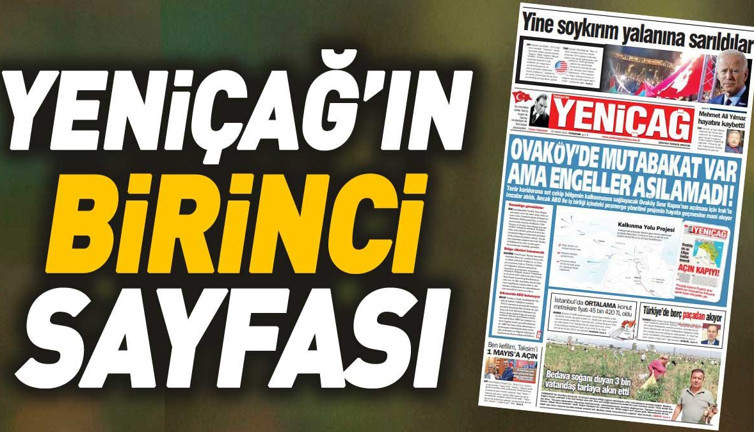 Yeniçağ Gazetesi'nin 1. sayfası (25 Nisan 2024)