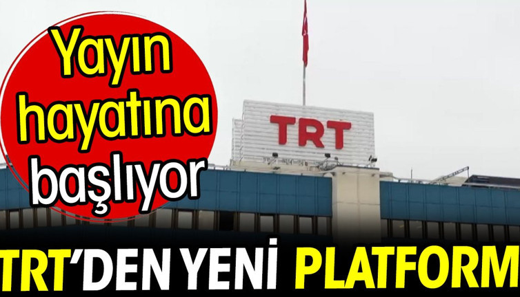 TRT'den yeni platform! Yayın hayatına başlıyor