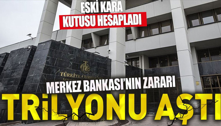Merkez Bankası’nın zararı trilyonu aştı. Eski kara kutusu hesapladı