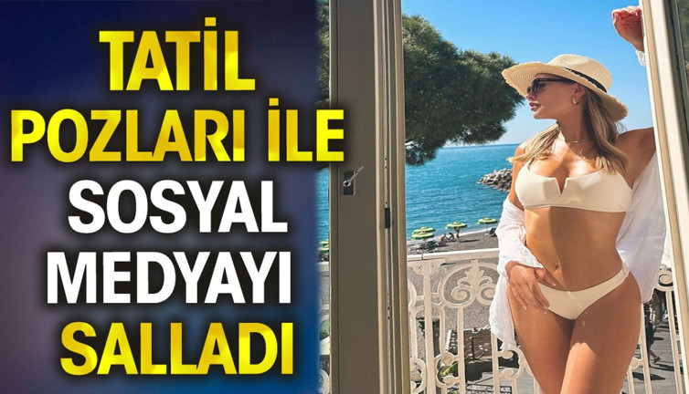 Serdar Ortaç’ın eski eşi Chloe Loughnan tatil pozlarıyla sosyal medyayı salladı