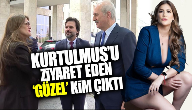 Numan Kurtulmuş’u ziyaret eden ‘Güzel’ kim çıktı