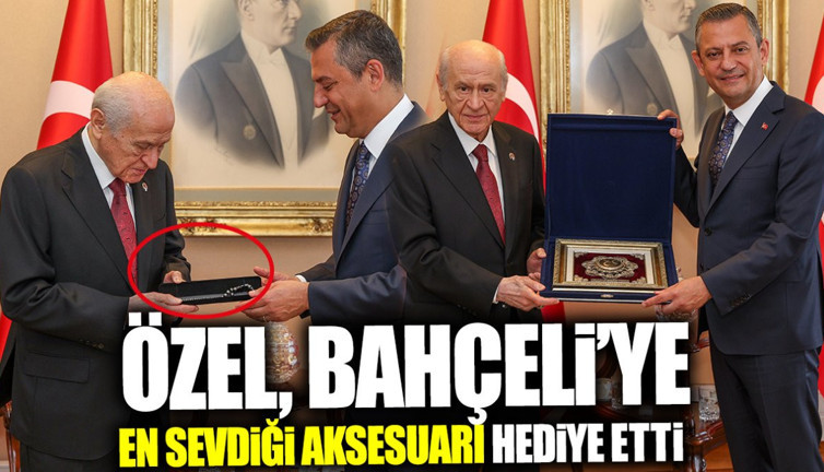 Özgür Özel Devlet Bahçeli'ye en sevdiği aksesuarı hediye etti