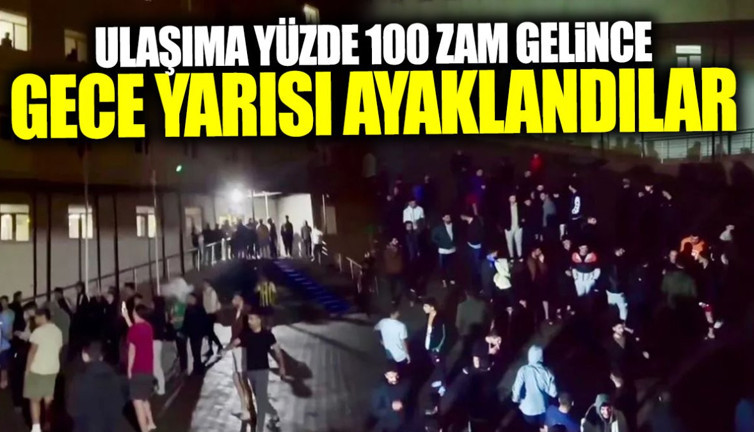Ulaşıma yüzde 100 zam gelince gece yarısı ayaklandılar