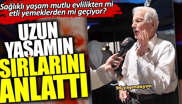 Uzun yaşamın sırlarını anlattı. Mutlu evlilik mi etli yemekler mi?