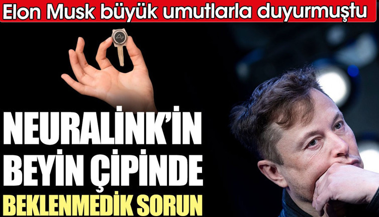 Neuralink’in beyin çipinde beklenmedik sorun. Elon Musk büyük umutlarla duyurmuştu