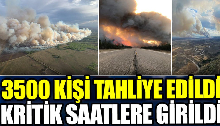3500 kişi tahliye edildi kritik saatlere girildi. Yetkililerden 'endişeliyiz' açıklaması