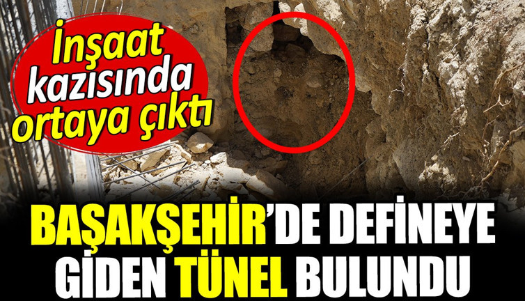 Başakşehir'de defineye giden tünel bulundu. İnşaat kazısında ortaya çıktı
