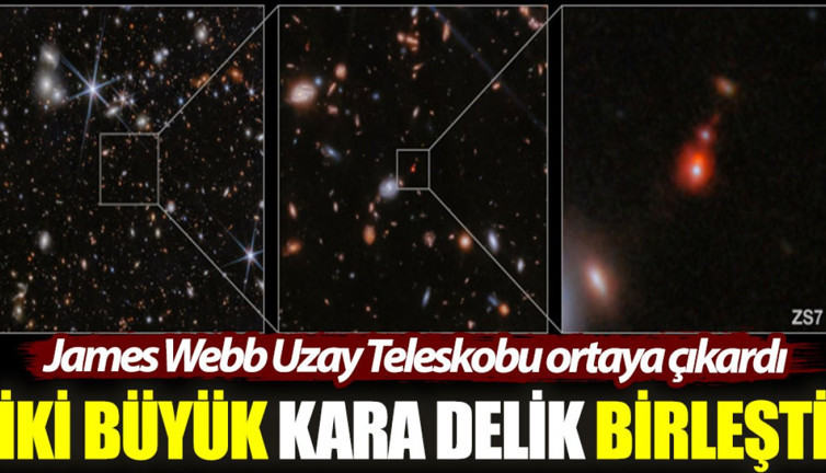 James Webb Uzay Teleskobu ortaya çıkardı: İki büyük kara delik birleşti