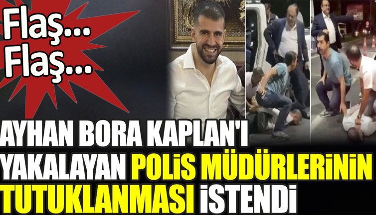 Ayhan Bora Kaplan davasında flaş gelişme. Tutuklanmaları talep edildi