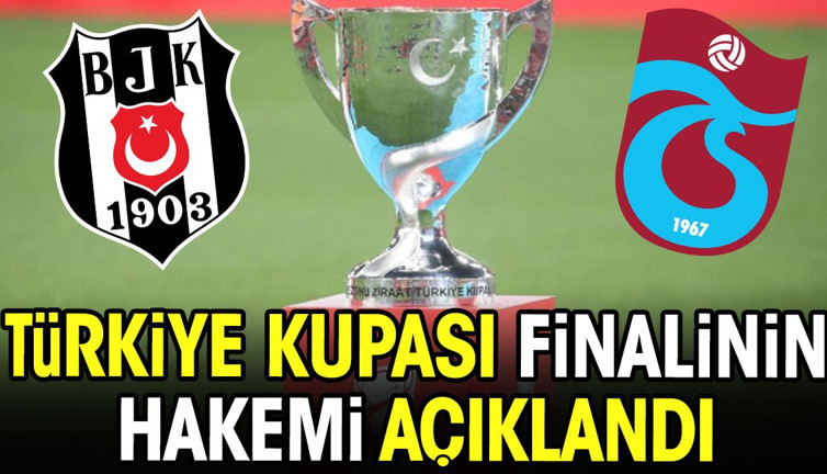 Türkiye Kupası finalinin hakemi açıklandı