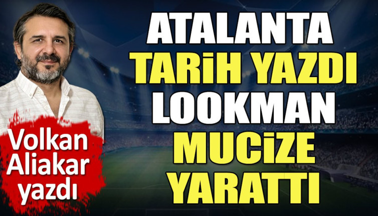 Atalanta tarih yazdı. Lookman mucize yarattı