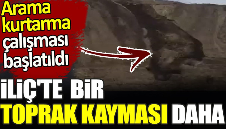 Son dakika... İliç'te toprak kayması. Arama kurtarma çalışması başlatıldı
