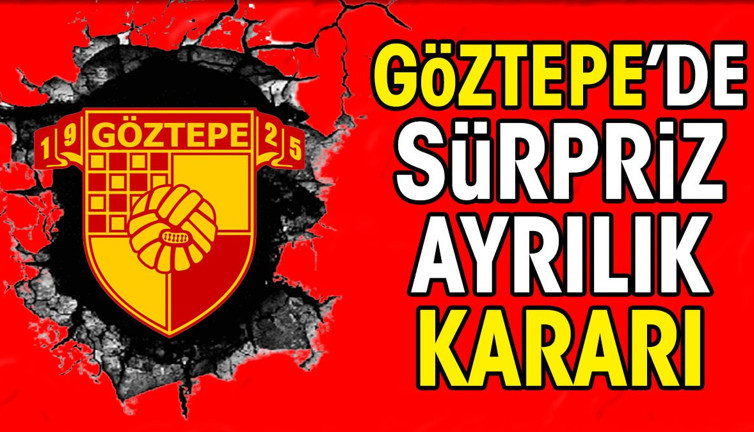 Göztepe ayrılığı açıkladı. Kimse bunu beklemiyordu