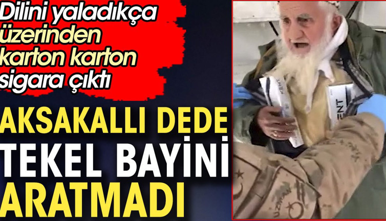 Aksakallı dede tekel bayini aratmadı. Dilini yaladıkça üzerinden karton karton sigara çıktı