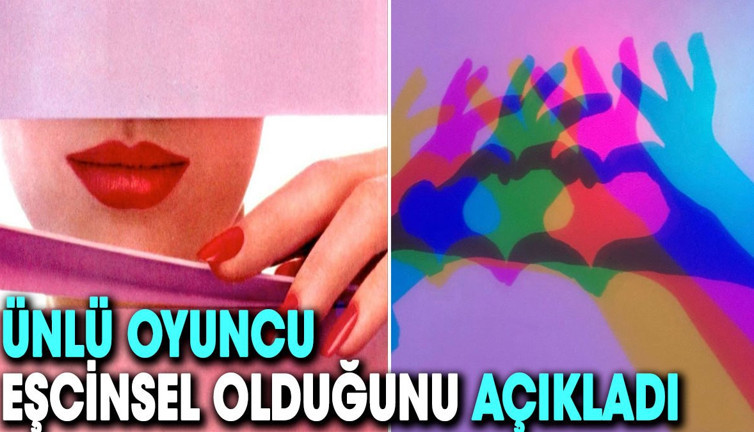 Ünlü oyuncu eşcinsel olduğunu açıkladı