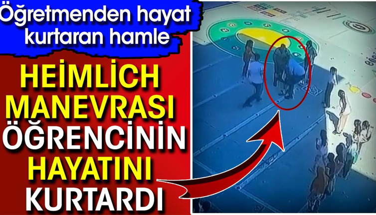 Öğretmenden hayat kurtaran hamle! Heimlich Manevrası öğrencinin hayatını kurtardı (05 Haziran 2024)