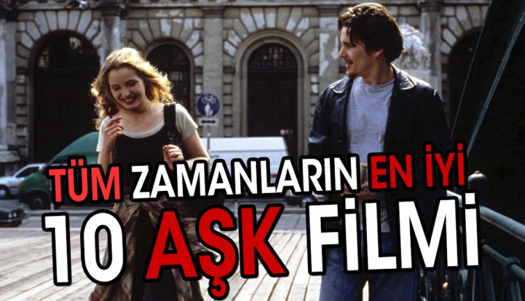 Tüm zamanların en iyi 10 aşk filmi