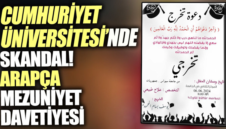 Cumhuriyet Üniversitesi’nde skandal Arapça mezuniyet davetiyesi
