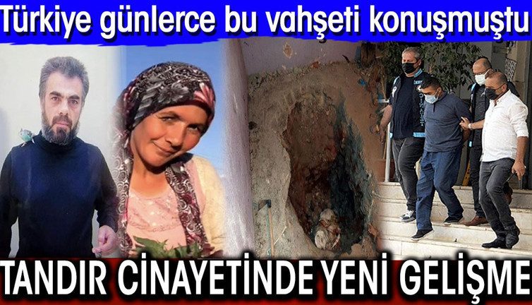 Tandır cinayetinde yeni gelişme! Türkiye günlerce bu vahşeti konuşmuştu