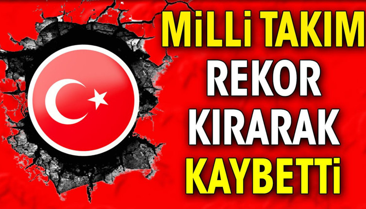 Milli takım rekor kırarak kaybetti