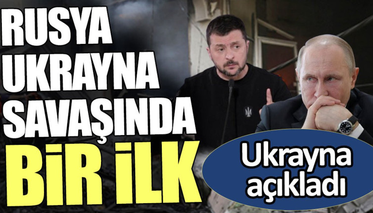 Rusya Ukrayna Savaşında bir ilk