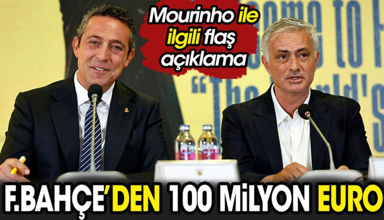 Mourinho ile ilgili flaş açıklama. Fenerbahçe'den 100 milyon Euro