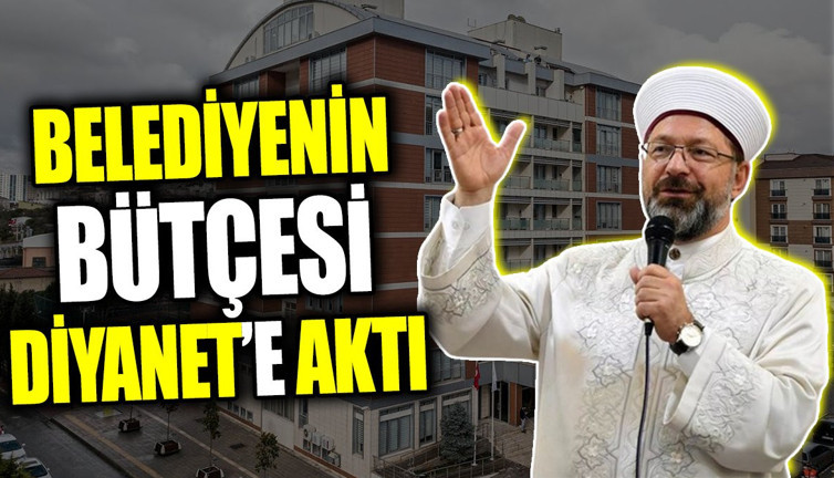 Belediyenin bütçesi Diyanet’e aktı