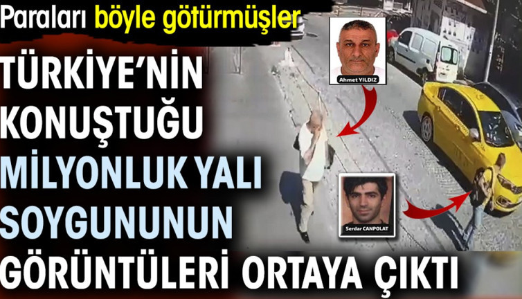Türkiye’nin konuştuğu milyonluk yalı soygununun görüntüleri ortaya çıktı