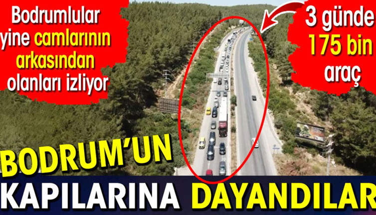 Bodrumun kapılarına dayandılar. Bodrumlular yine camlarının arkasından olanları izliyor